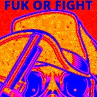 Fuk or Fight